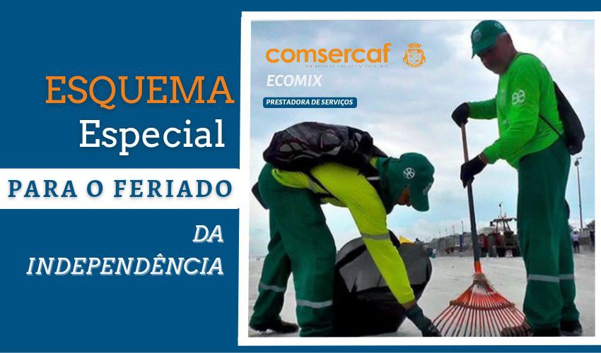 A COMSERCAF IMPLANTA ESQUEMA ESPECIAL PARA ATENDER AO FERIADO DA INDEPENDÊNCIA