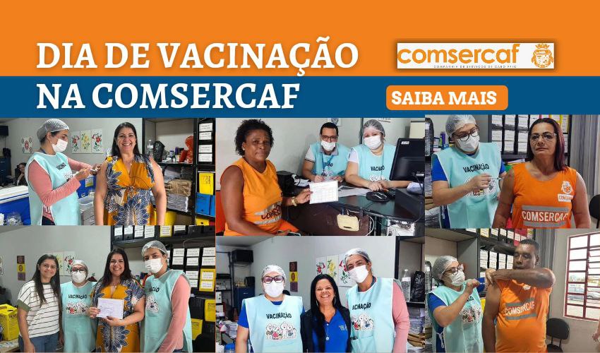 DIA DE VACINAÇÃO PARA OS SERVIDORES NA SEDE DA COMSERCAF